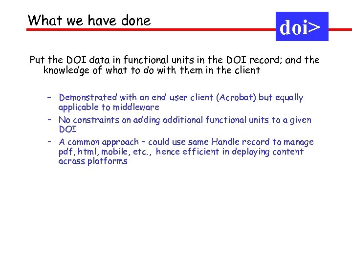 What we have done doi> Put the DOI data in functional units in the