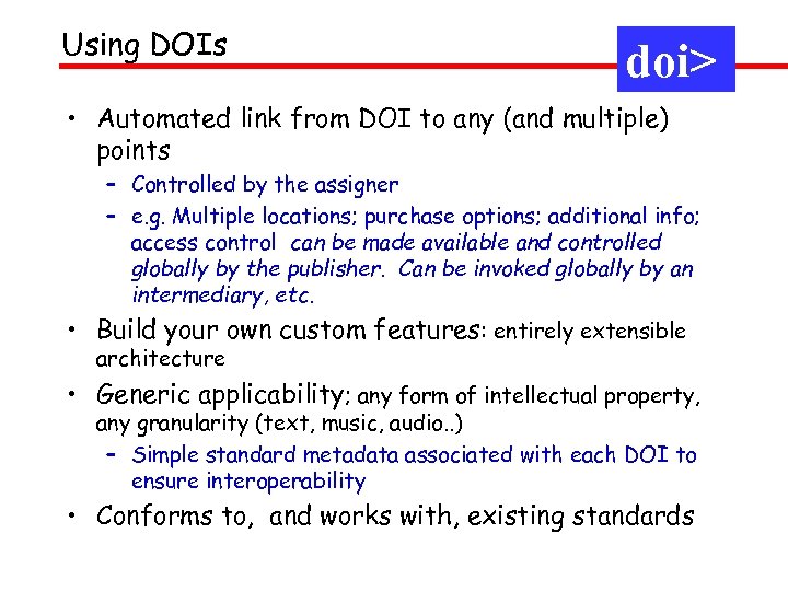 Using DOIs doi> • Automated link from DOI to any (and multiple) points –