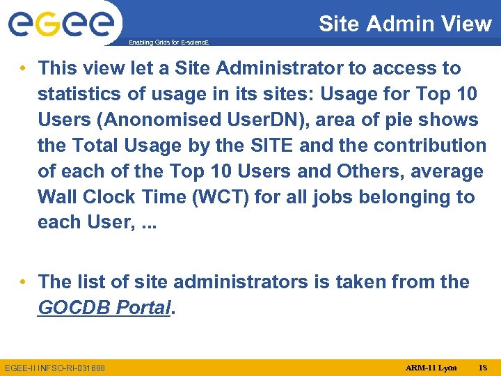 Site Admin View Enabling Grids for E-scienc. E • This view let a Site