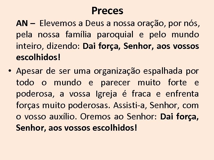 Preces AN – Elevemos a Deus a nossa oração, por nós, pela nossa família
