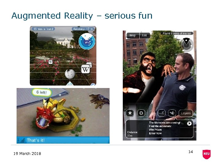 Augmented Reality – serious fun 19 March 2018 14 