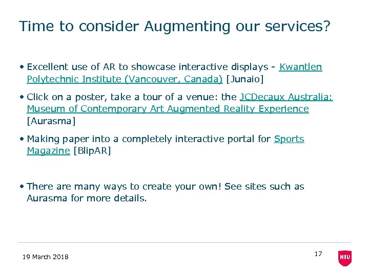 Time to consider Augmenting our services? • Excellent use of AR to showcase interactive