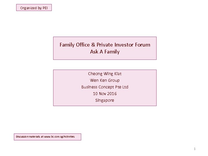 Organized by PEI Family Office & Private Investor Forum Ask A Family Cheong Wing