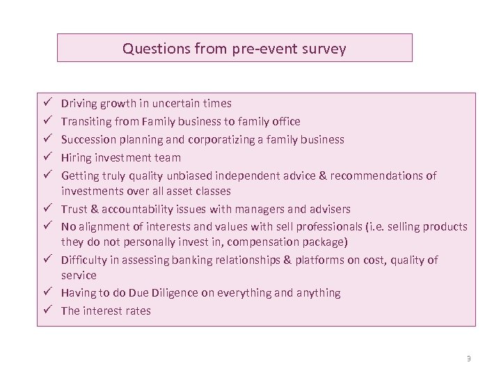 Questions from pre-event survey ü ü ü ü ü Driving growth in uncertain times