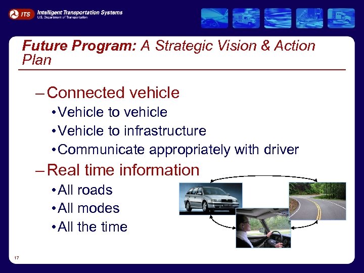 Future Program: A Strategic Vision & Action Plan – Connected vehicle • Vehicle to