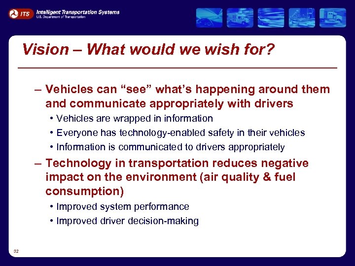 Vision – What would we wish for? – Vehicles can “see” what’s happening around