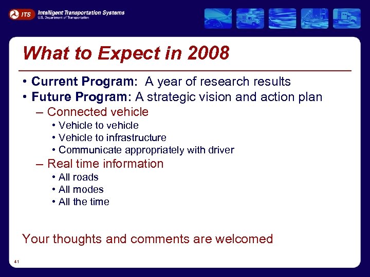 What to Expect in 2008 • Current Program: A year of research results •