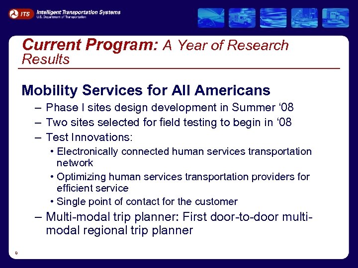 Current Program: A Year of Research Results Mobility Services for All Americans – Phase