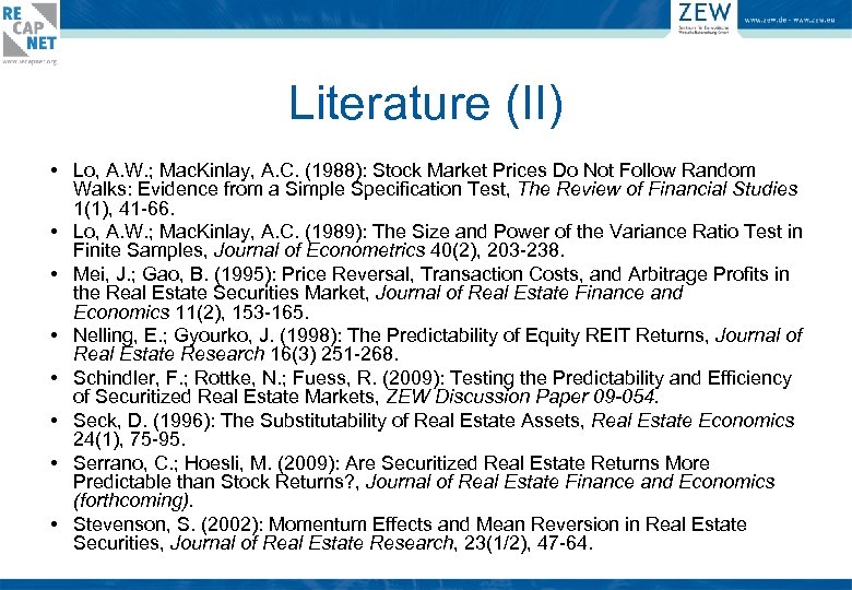 Literature (II) • Lo, A. W. ; Mac. Kinlay, A. C. (1988): Stock Market