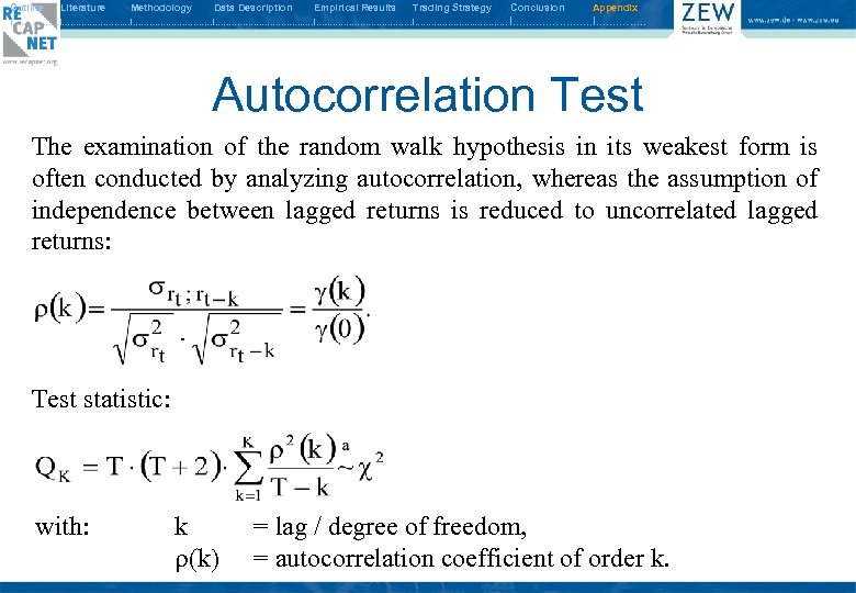 Outline Literature Methodology Data Description Empirical Results Trading Strategy Conclusion Appendix I. . .