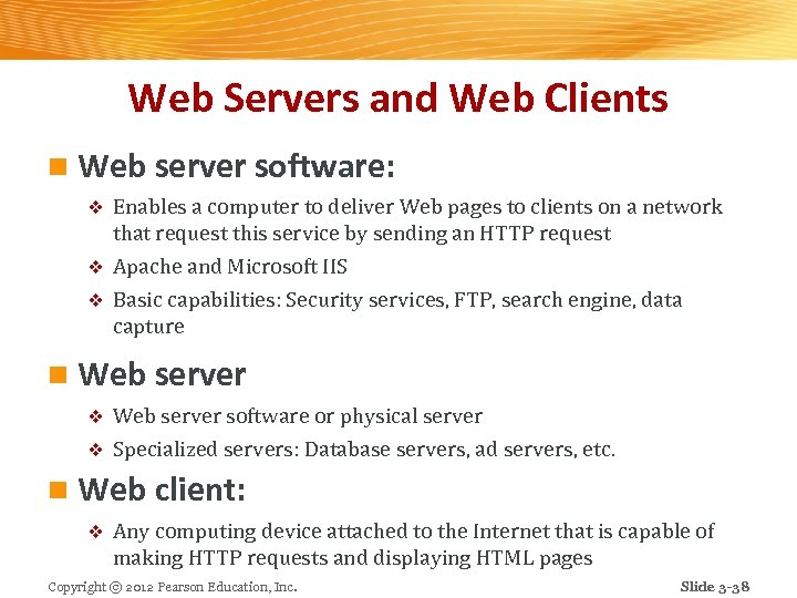 Web Servers and Web Clients n Web server software: Enables a computer to deliver