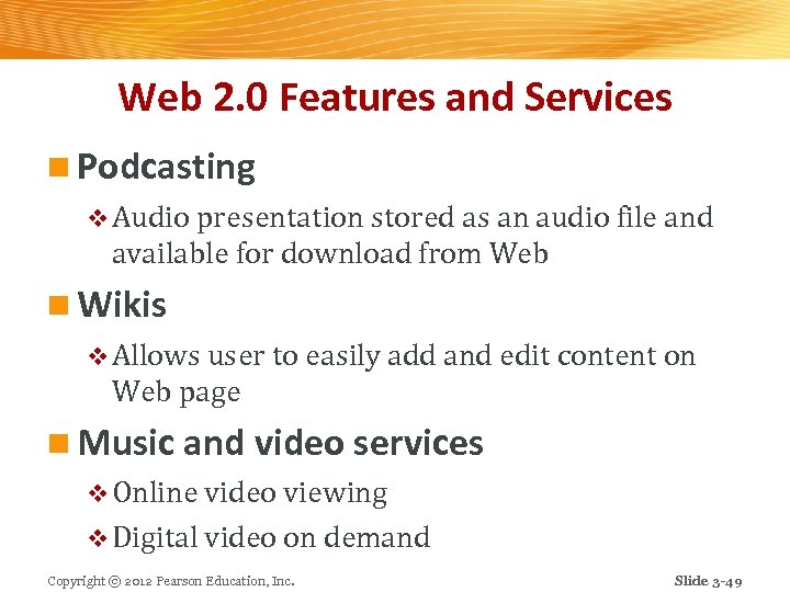 Web 2. 0 Features and Services n Podcasting v Audio presentation stored as an