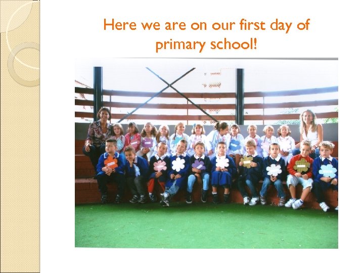 Here we are on our first day of primary school! 