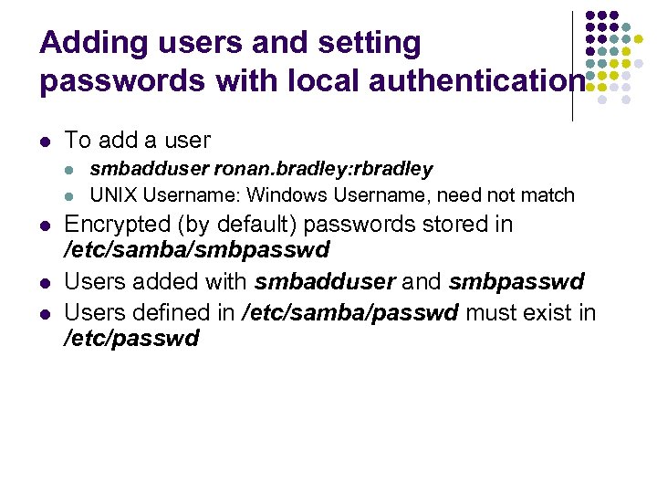 Adding users and setting passwords with local authentication l To add a user l
