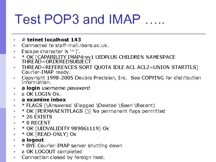 Test POP 3 and IMAP …. . § § § § § # telnet