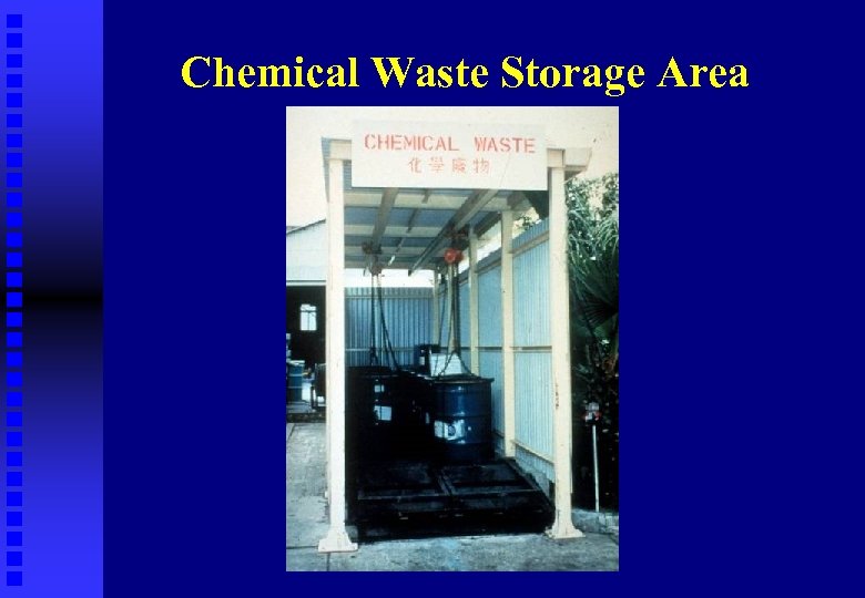 Chemical Waste Storage Area 