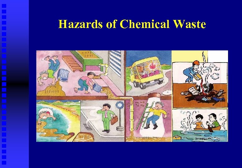 Hazards of Chemical Waste 