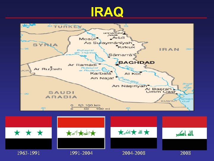 IRAQ 1963 -1991 -2004 -2008 