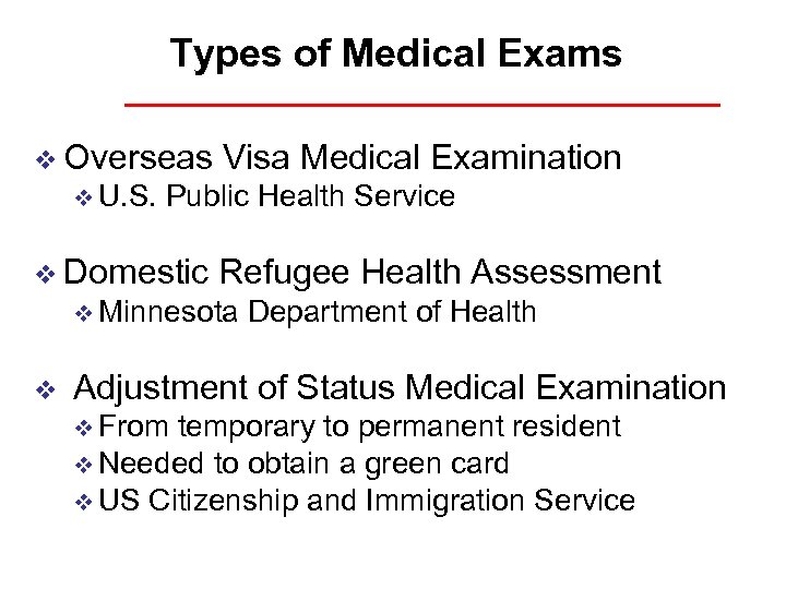 Types of Medical Exams v Overseas v U. S. Visa Medical Examination Public Health
