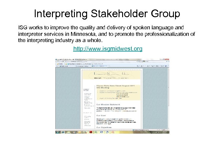 Interpreting Stakeholder Group ISG works to improve the quality and delivery of spoken language