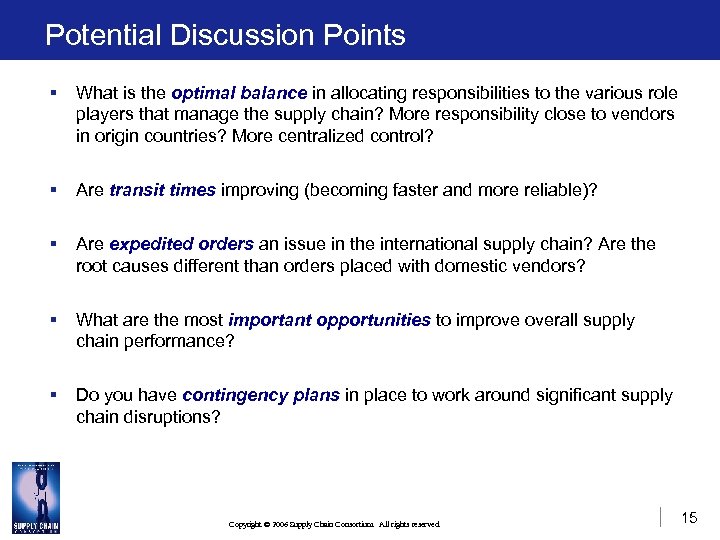 Potential Discussion Points § What is the optimal balance in allocating responsibilities to the