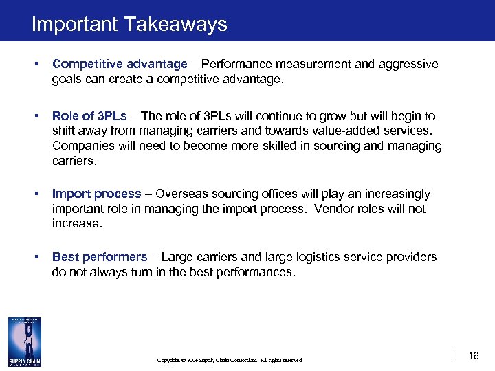 Important Takeaways § Competitive advantage – Performance measurement and aggressive goals can create a