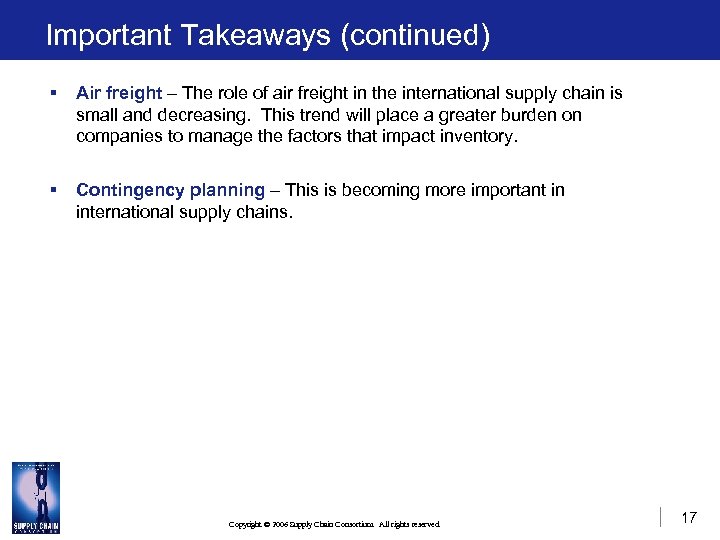 Important Takeaways (continued) § Air freight – The role of air freight in the