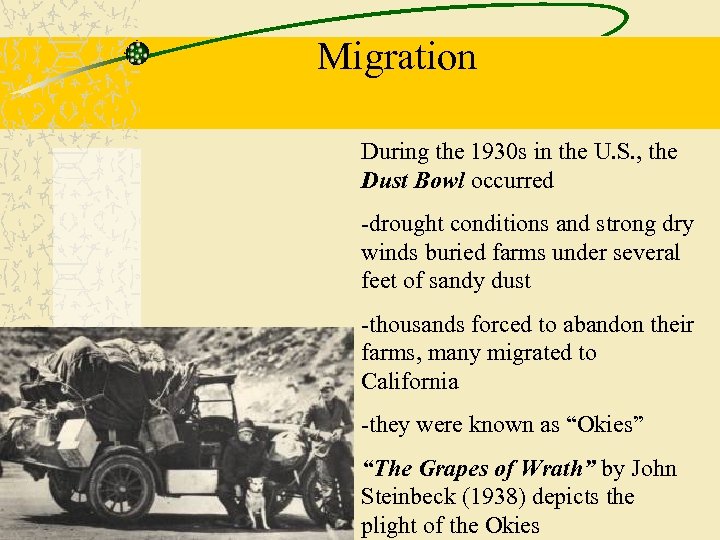 Migration During the 1930 s in the U. S. , the Dust Bowl occurred