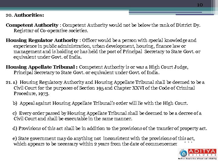 10 20. Authorities: Competent Authority would not be below the rank of District Dy.