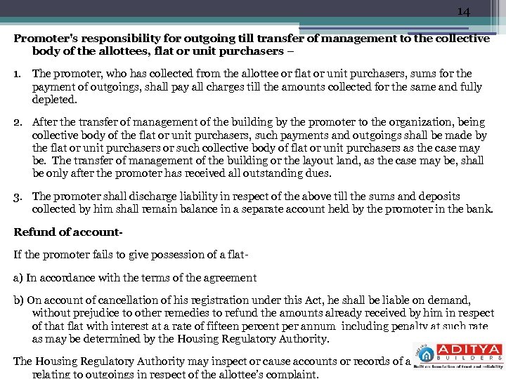 14 Promoter's responsibility for outgoing till transfer of management to the collective body of