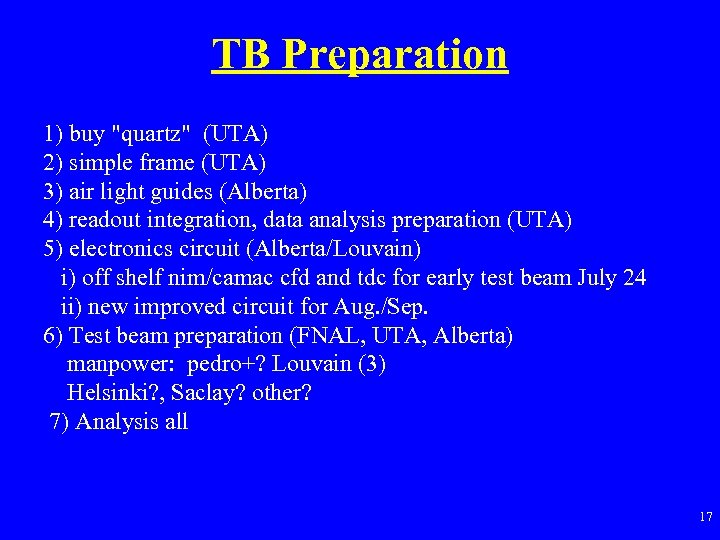 TB Preparation 1) buy "quartz" (UTA) 2) simple frame (UTA) 3) air light guides