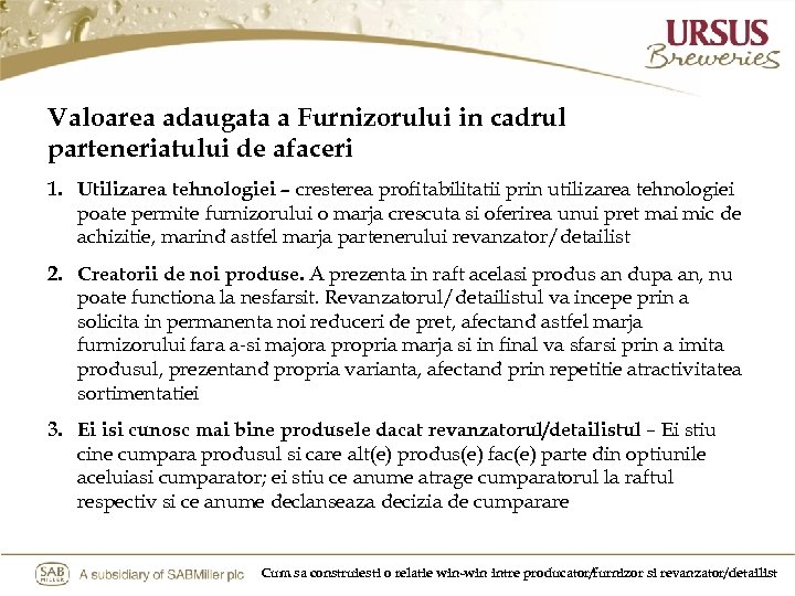Valoarea adaugata a Furnizorului in cadrul parteneriatului de afaceri 1. Utilizarea tehnologiei – cresterea