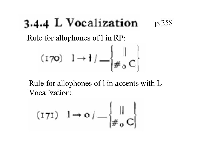 p. 258 Rule for allophones of l in RP: Rule for allophones of l