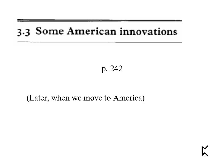 p. 242 (Later, when we move to America) 