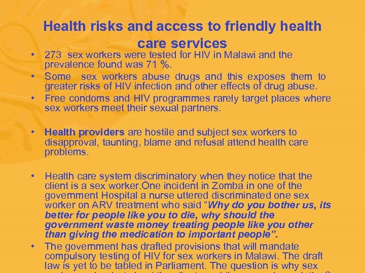 Health risks and access to friendly health care services • 273 sex workers were