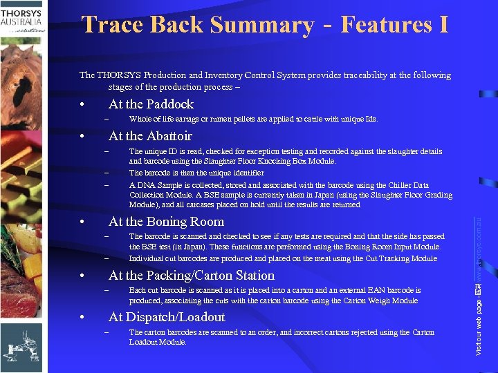 Trace Back Summary - Features I The THORSYS Production and Inventory Control System provides