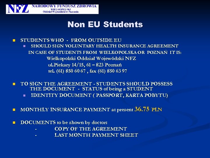 Non EU Students n STUDENTS WHO - FROM OUTSIDE EU n SHOULD SIGN VOLUNTARY