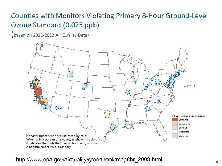 Counties with Monitors Violating Primary 8 -Hour Ground-Level Ozone Standard (0. 075 ppb) (Based