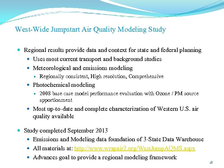 West-Wide Jumpstart Air Quality Modeling Study Regional results provide data and context for state