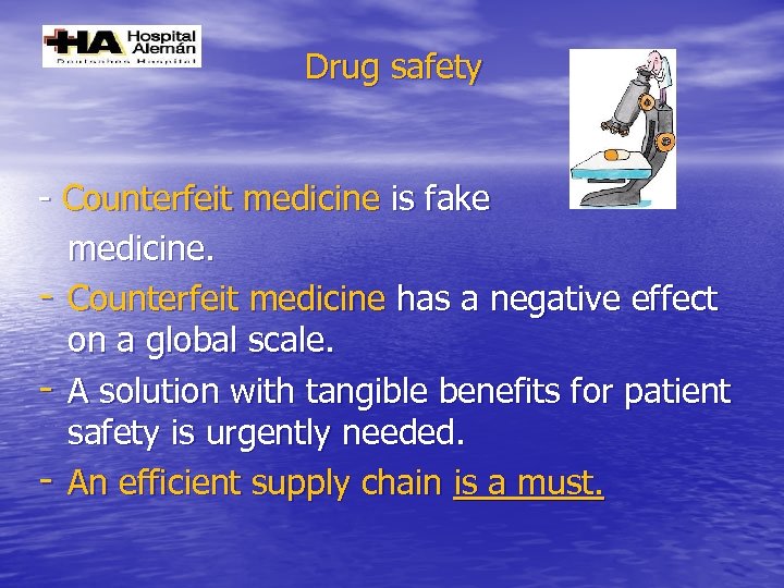 Drug safety - Counterfeit medicine is fake medicine. - Counterfeit medicine has a negative