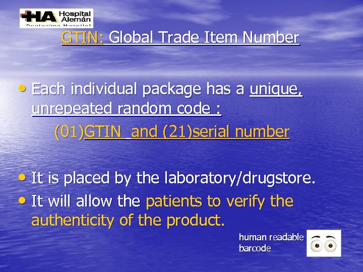 GTIN: Global Trade Item Number • Each individual package has a unique, unrepeated random