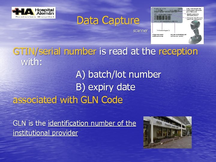 Data Capture scanner GTIN/serial number is read at the reception with: A) batch/lot number