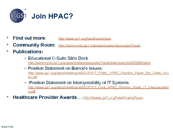 Join HPAC? • Find out more: • Community Room: • Publications: http: //www. gs