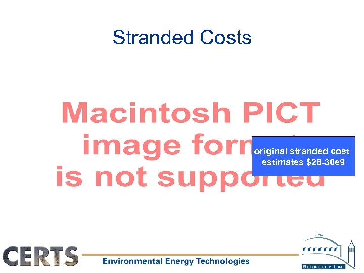 Stranded Costs original stranded cost estimates $28 -30 e 9 