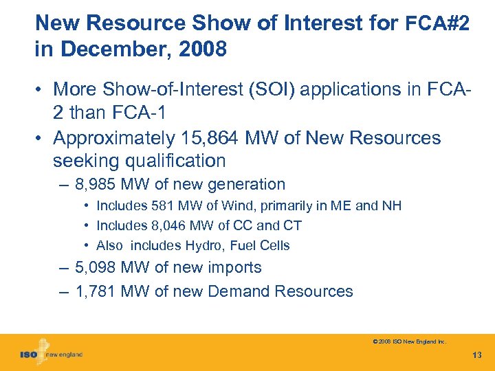 New Resource Show of Interest for FCA#2 in December, 2008 • More Show-of-Interest (SOI)