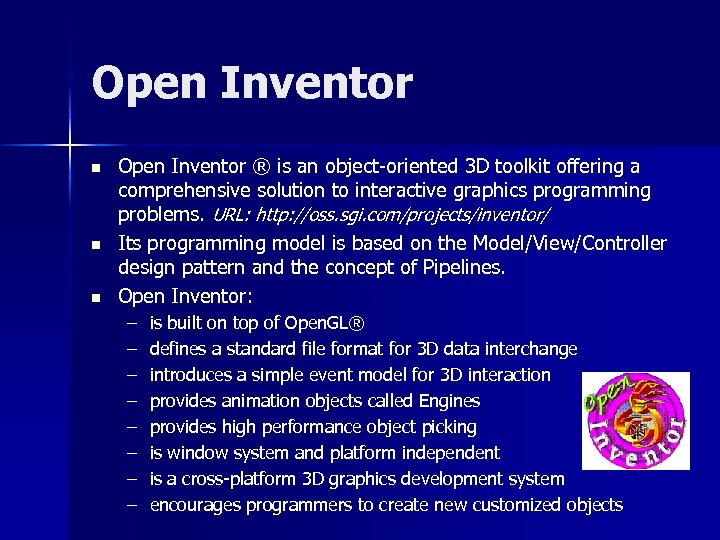 Open Inventor n n n Open Inventor ® is an object-oriented 3 D toolkit