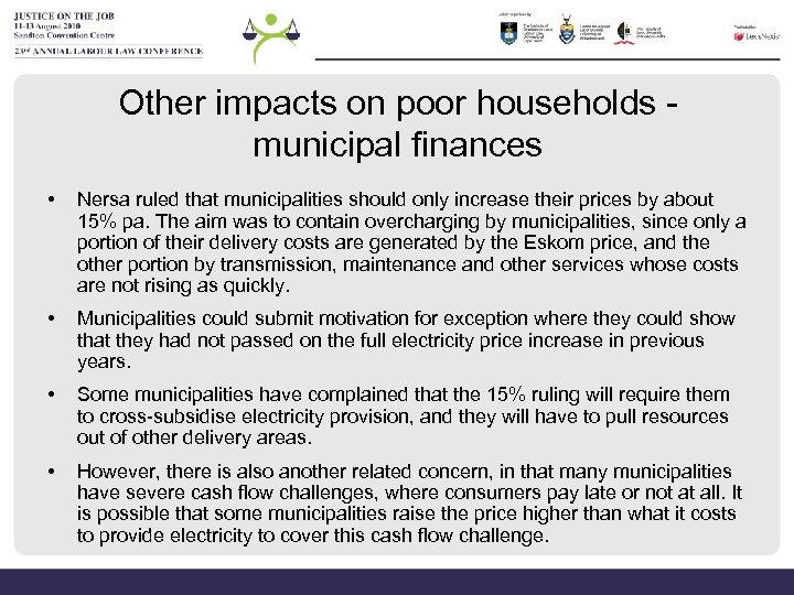 Other impacts on poor households municipal finances • Nersa ruled that municipalities should only