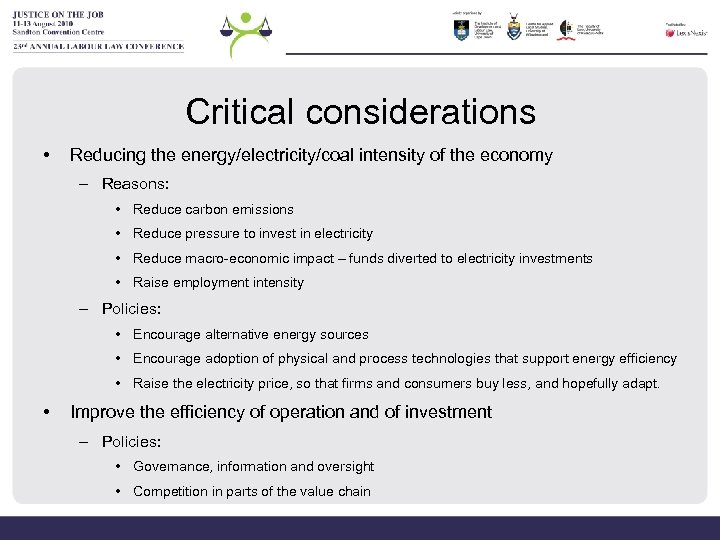 Critical considerations • Reducing the energy/electricity/coal intensity of the economy – Reasons: • Reduce