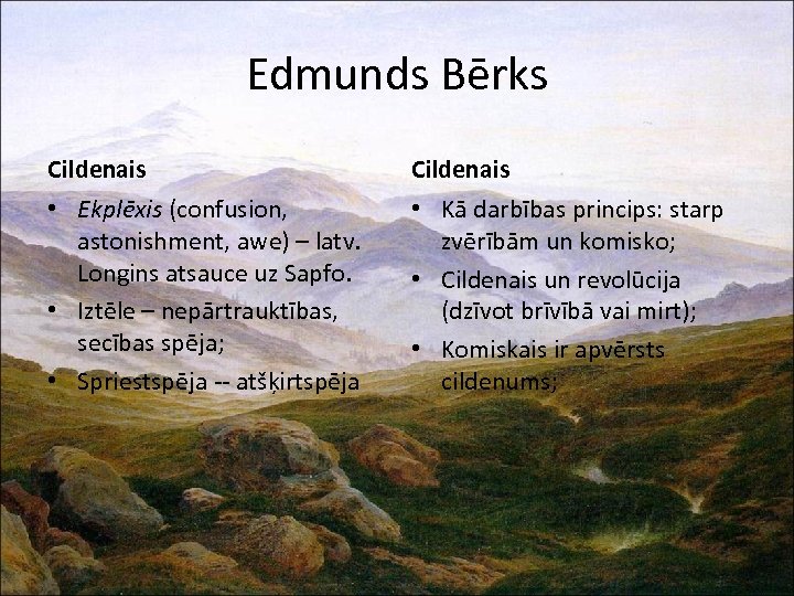 Edmunds Bērks Cildenais • Ekplēxis (confusion, astonishment, awe) – latv. Longins atsauce uz Sapfo.
