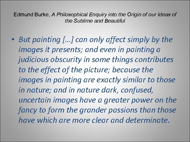 Edmund Burke, A Philosophical Enquiry into the Origin of our Ideas of the Sublime